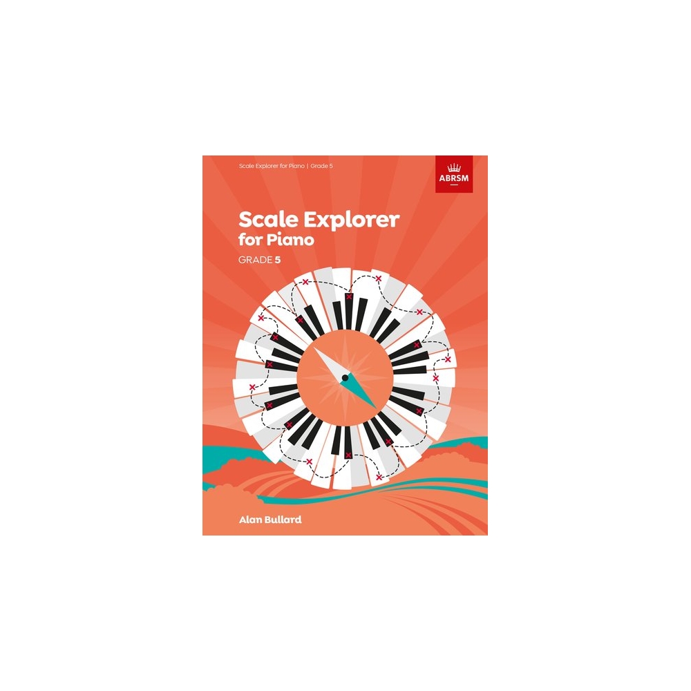 ABRSM Scale Explorer for Piano, Grade 5 (Five)