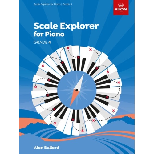 ABRSM Scale Explorer for Piano, Grade 4 (Four)