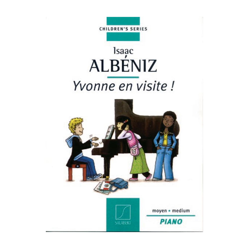 Albéniz, Isaac - Yvonne En Visite!