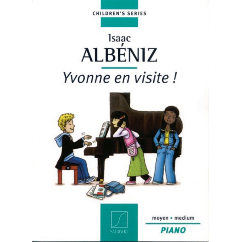 Albéniz, Isaac - Yvonne En Visite!
