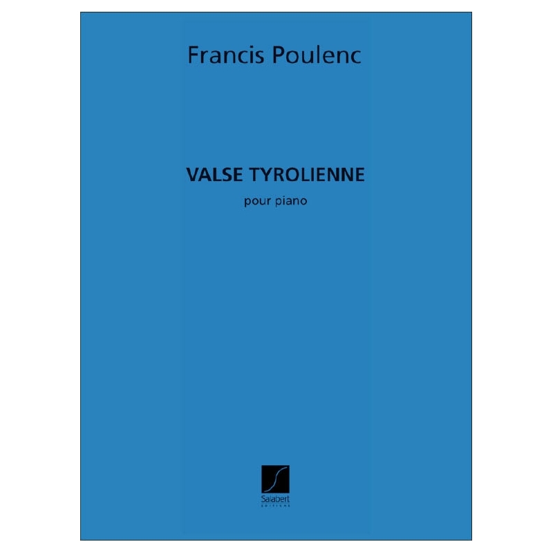 Poulenc, Francis - Valse Tyrolienne