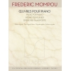 Mompou, Frederic - Œuvres pour piano
