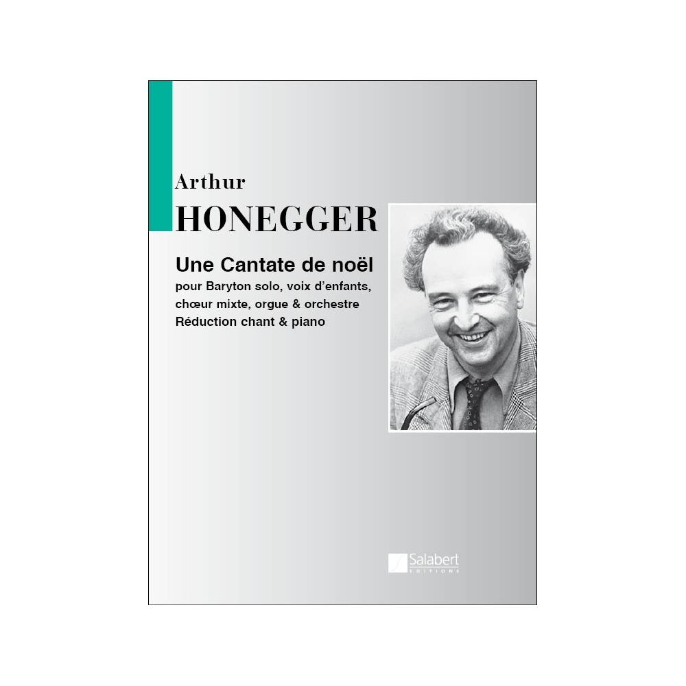 Honegger, Arthur - Une Cantate De Noel, Pour Baryton Solo,