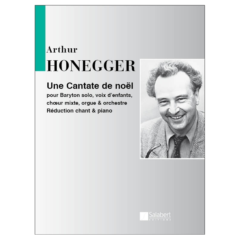 Honegger, Arthur - Une Cantate De Noel, Pour Baryton Solo,