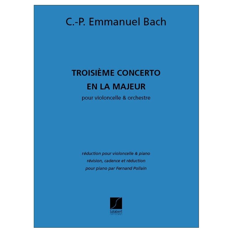 Bach, Carl Philipp Emanuel - Troisième Concerto en la Majeur