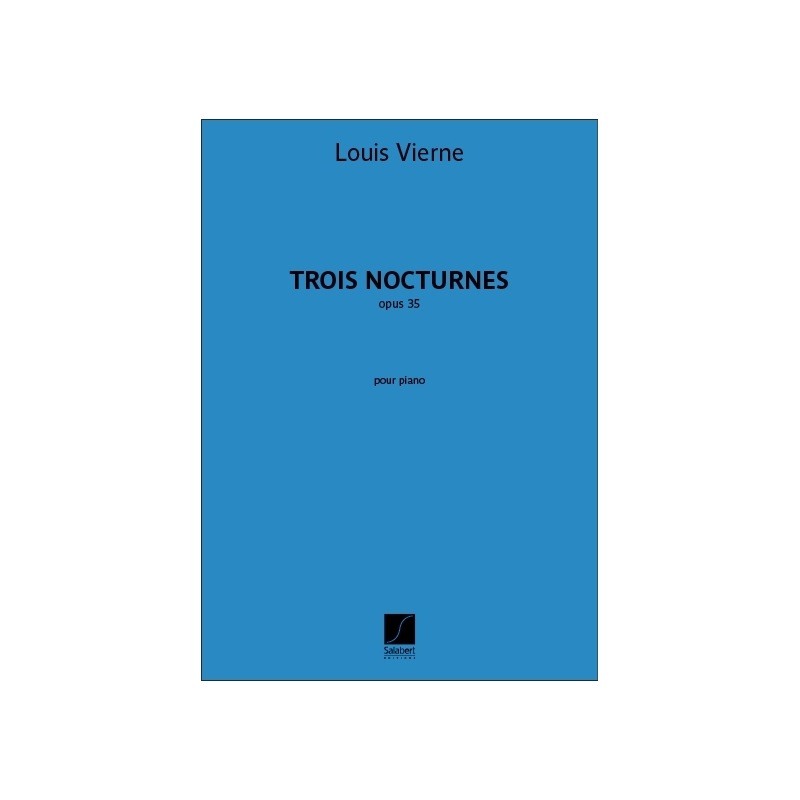 Vierne, Louis - 3 Nocturnes opus 35