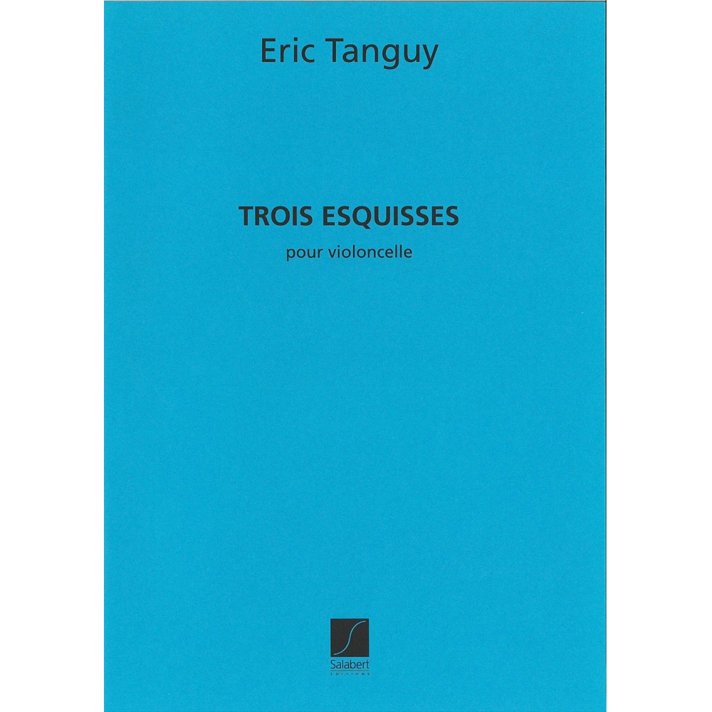 Tanguy, Eric - Trois Esquisses Pour Violoncelle