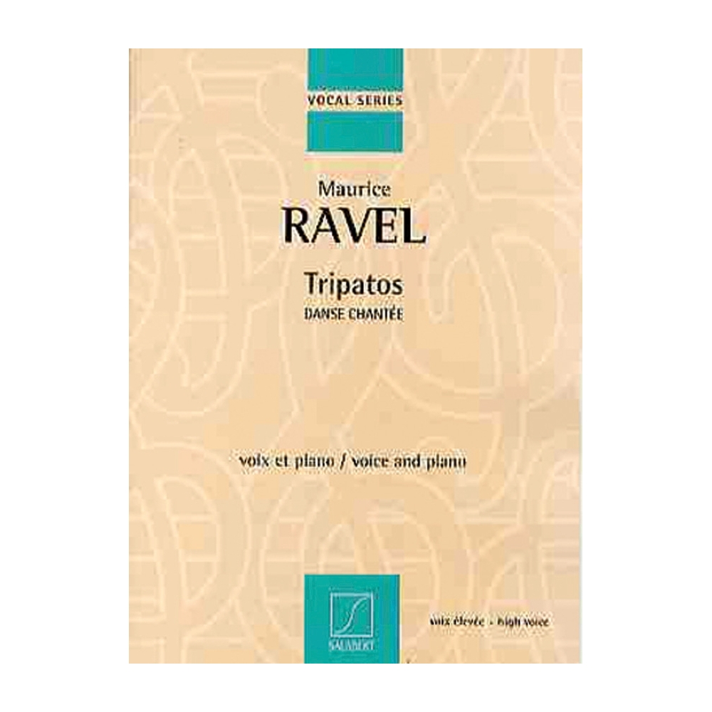 Ravel, Maurice - Tripatos. Danse Chantee