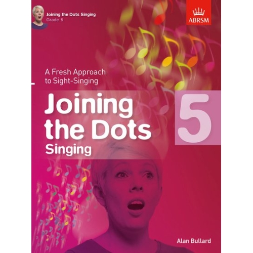 Bullard, Alan - Joining the Dots Singing, Grade 5