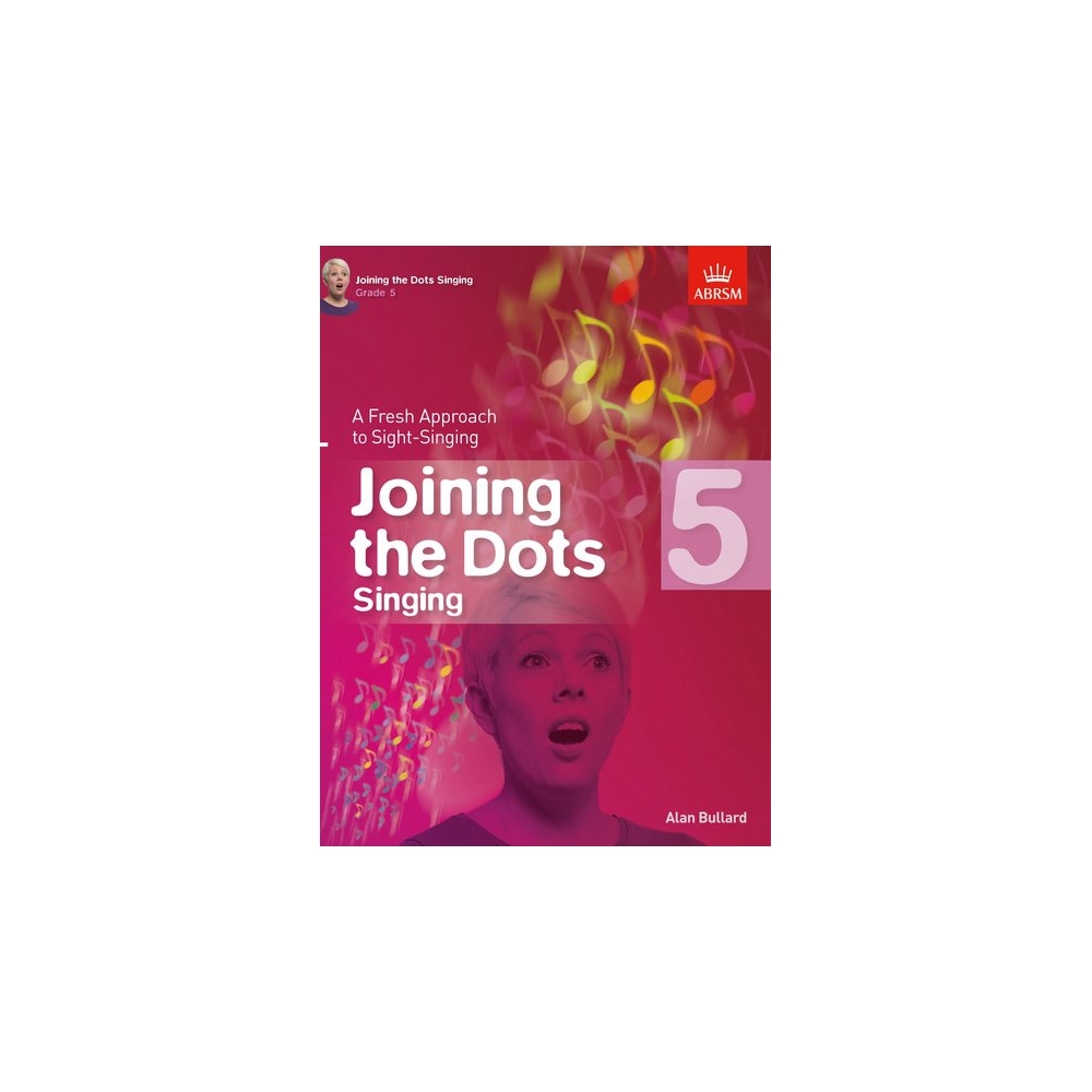 Bullard, Alan - Joining the Dots Singing, Grade 5