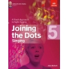 Bullard, Alan - Joining the Dots Singing, Grade 5