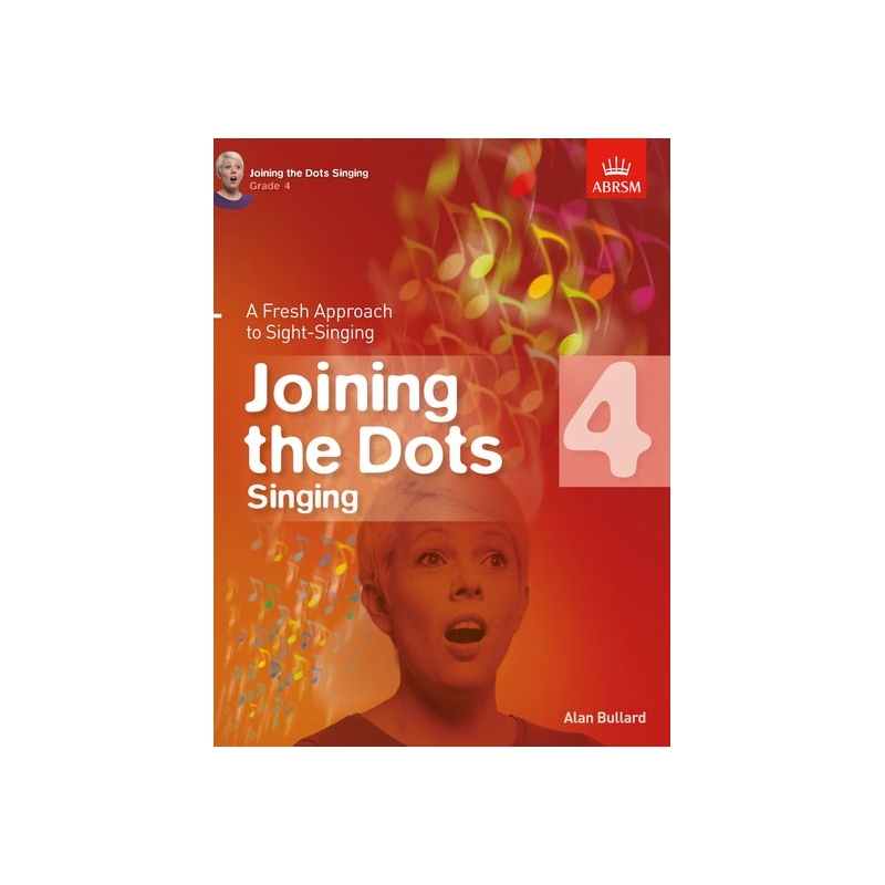 Bullard, Alan - Joining the Dots Singing, Grade 4