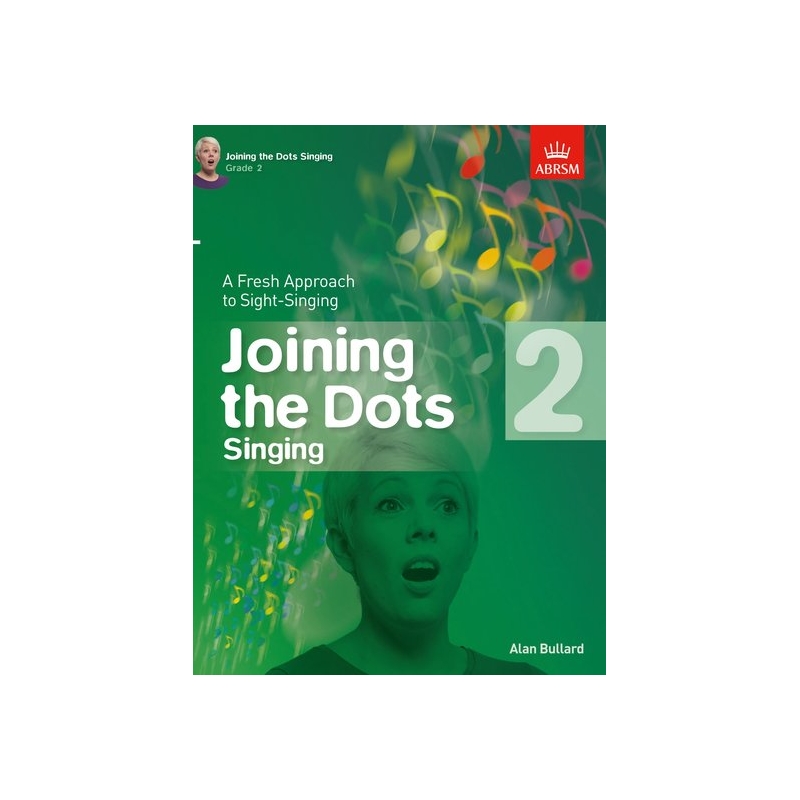 Bullard, Alan - Joining the Dots Singing, Grade 2