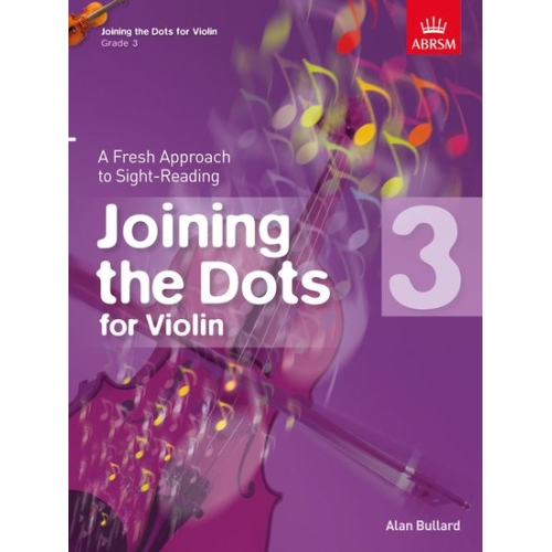 Bullard, Alan - Joining the Dots for Violin, Grade 3