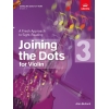 Bullard, Alan - Joining the Dots for Violin, Grade 3