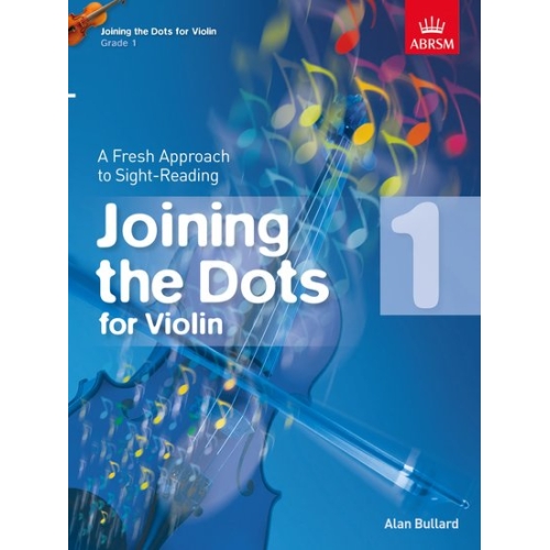 Bullard, Alan - Joining the Dots for Violin, Grade 1