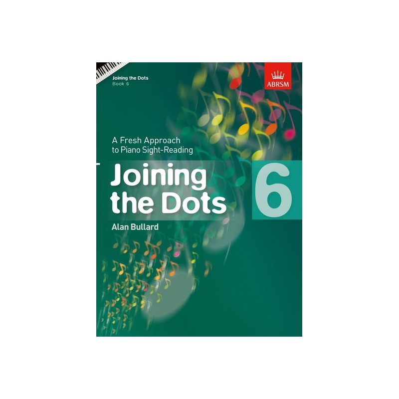 Bullard, Alan - Joining the Dots, Book 6 (Piano)