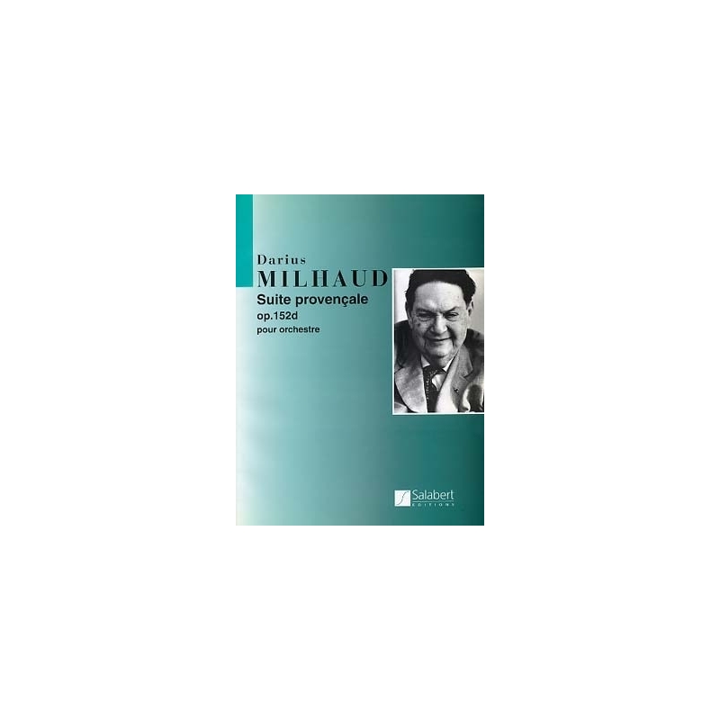Milhaud, Darius - Suite Provencale Op.152