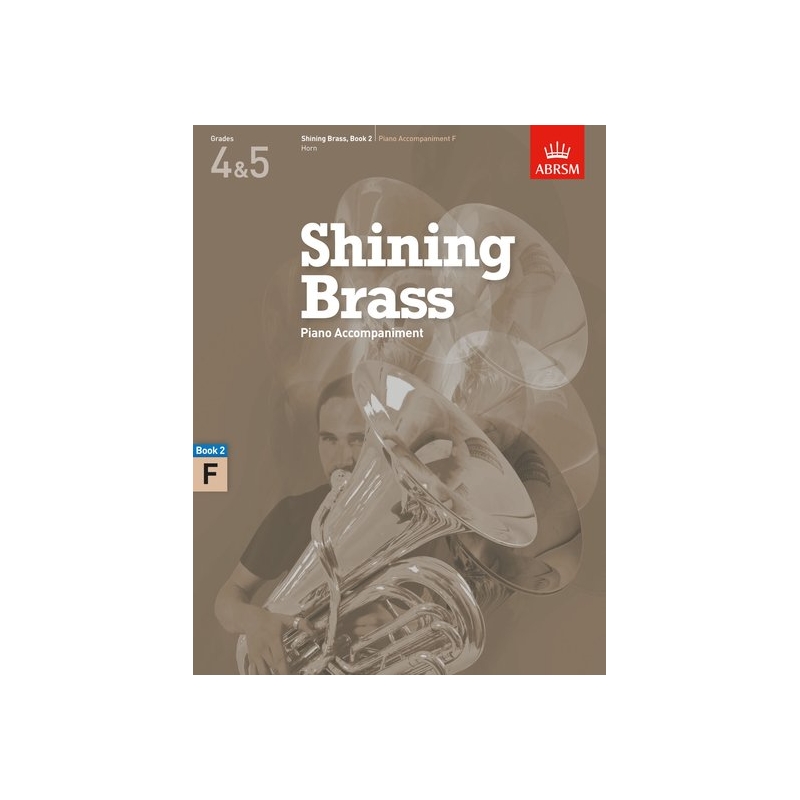 ABRSM Shining Brass Book 2 - F Piano Accompaniments (Grades 4-5)