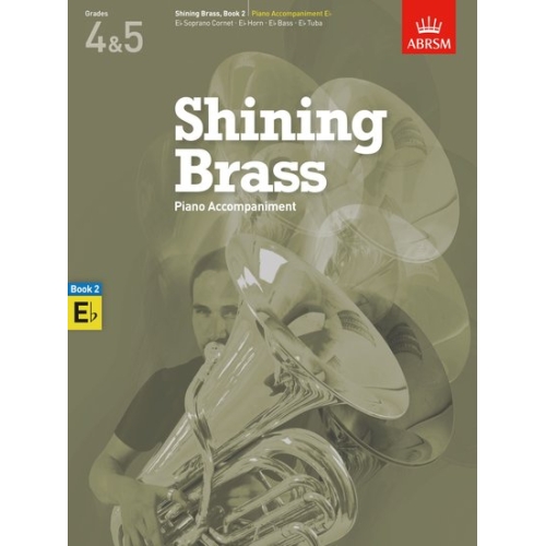 ABRSM Shining Brass Book 2 - E Flat Piano Accompaniments (Grades 4-5)