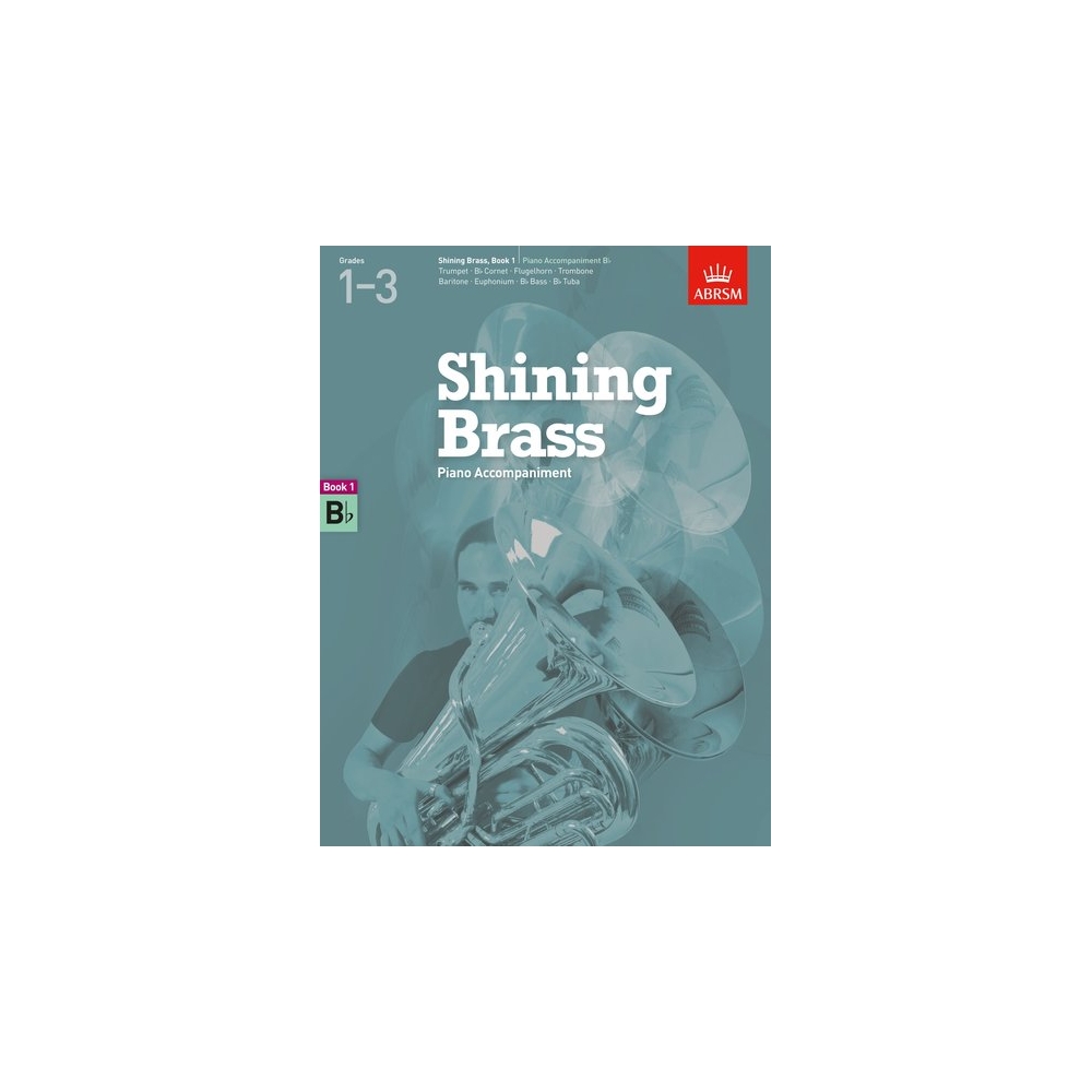 ABRSM Shining Brass Book 1 - B Flat Piano Accompaniment (Grades 1-3)