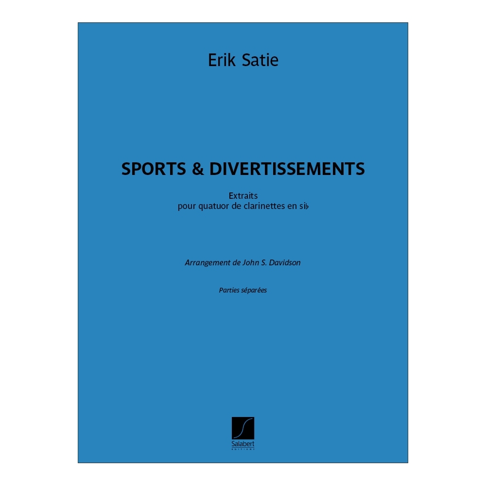 Satie, Erik - Sports et Divertissements - Extraits