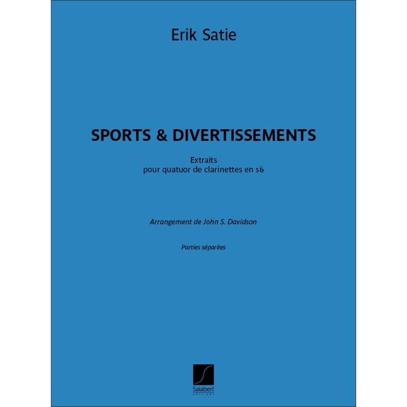 Satie, Erik - Sports et Divertissements - Extraits