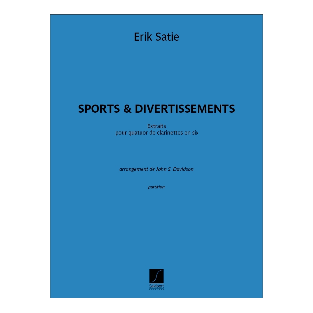 Satie, Erik - Sports et Divertissements - Extraits