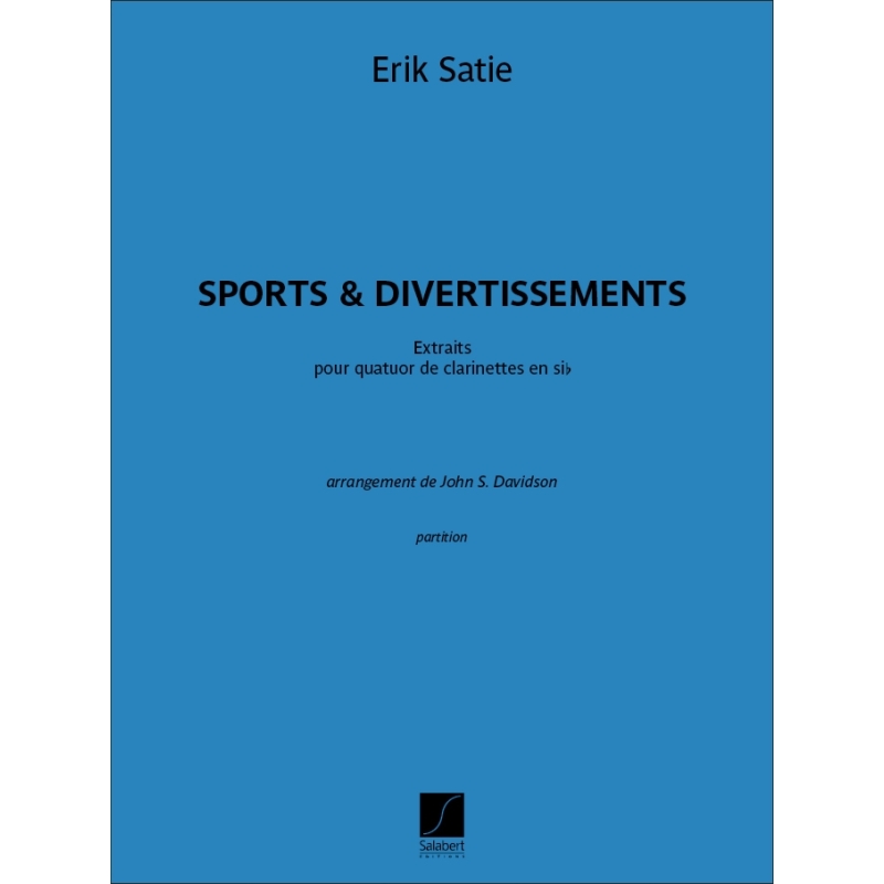Satie, Erik - Sports et Divertissements - Extraits
