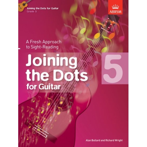 Bullard, Alan - Joining the Dots for Guitar, Grade 5