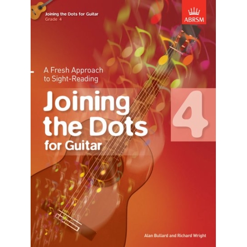 Bullard, Alan - Joining the Dots for Guitar, Grade 4
