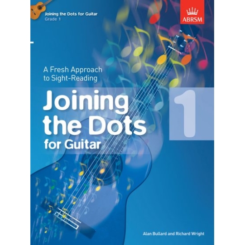 Bullard, Alan - Joining the Dots for Guitar, Grade 1