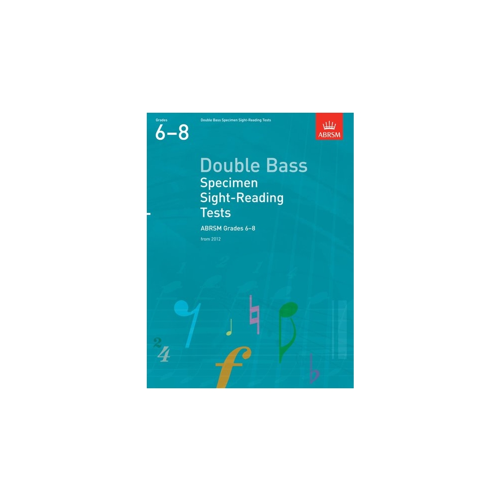 Double Bass Specimen Sight-Reading Tests, ABRSM Grades 6-8