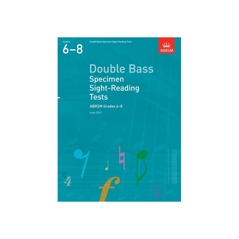 Double Bass Specimen Sight-Reading Tests, ABRSM Grades 6-8