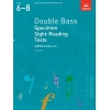 Double Bass Specimen Sight-Reading Tests, ABRSM Grades 6-8