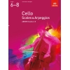 Cello Scales & Arpeggios, ABRSM Grades 6-8