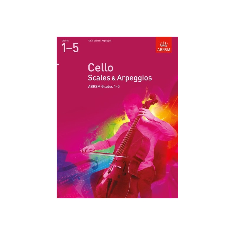 Cello Scales & Arpeggios, ABRSM Grades 1-5