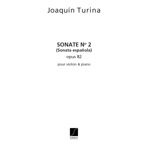 Turina, Joaquín - Sonate 2...