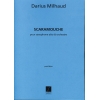 Milhaud, Darius - Scaramouche