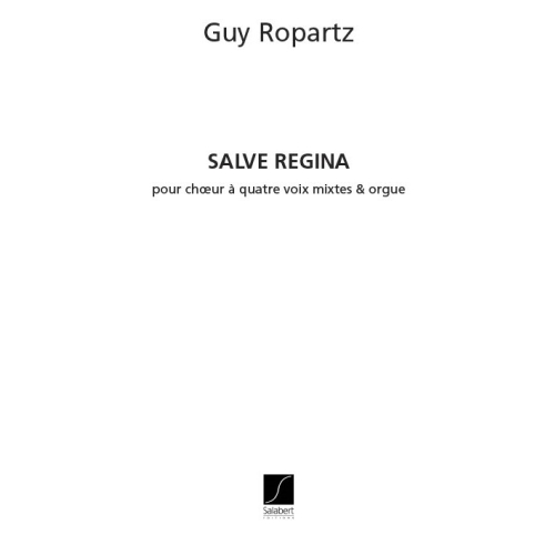 Ropartz, Joseph Guy - Salve...
