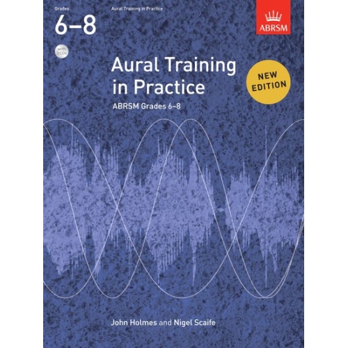 Aural Training in Practice, ABRSM Grades 6-8, with 3 CDs