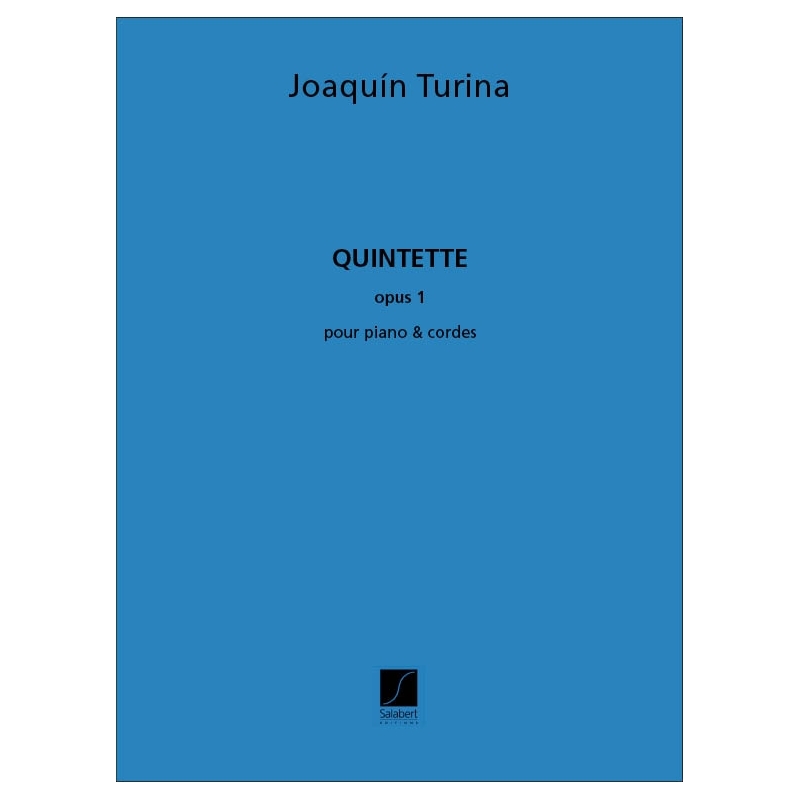 Turina, Joaquín - Quintette Op. 1