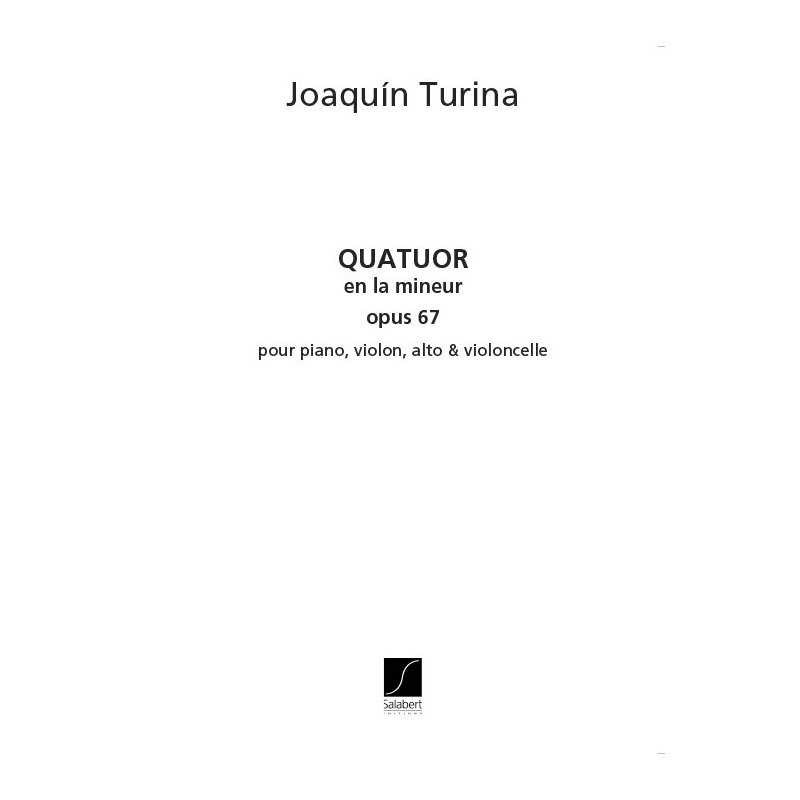 Turina, Joaquín - Quatuor Op.67 En La Mineur