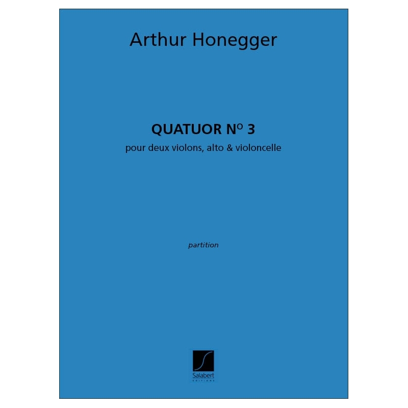 Honegger, Arthur - Quatuor N 3 2 Violons Alto Et Vlc Partition