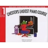 Chesters Easiest Piano Course Book 1 (Special Edition)