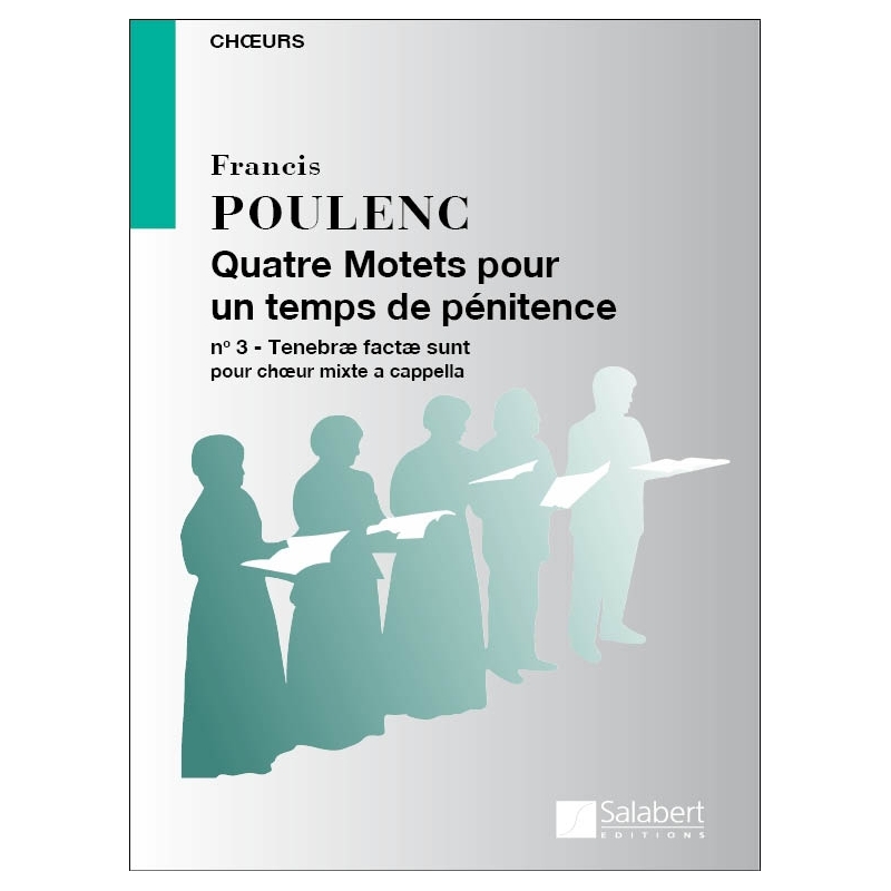 Poulenc, Francis - Quatre Motets Pour Un Temps De Penitence no3
