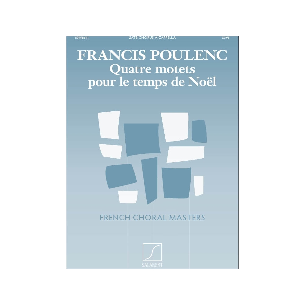 Poulenc, Francis - Quatre Motets Pour Le Temps De Noel