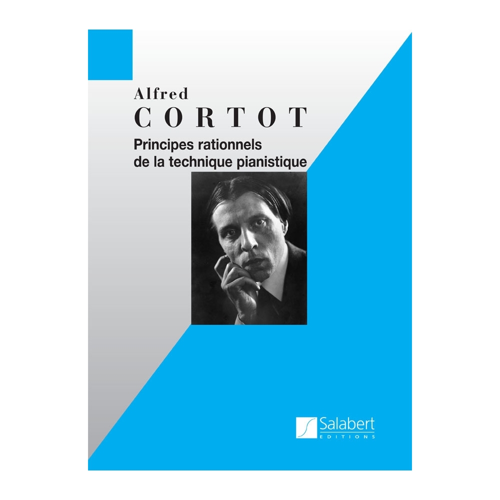Cortot, Alfred - Principes rationnels de la technique pianistique