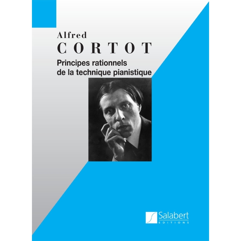 Cortot, Alfred - Principes rationnels de la technique pianistique
