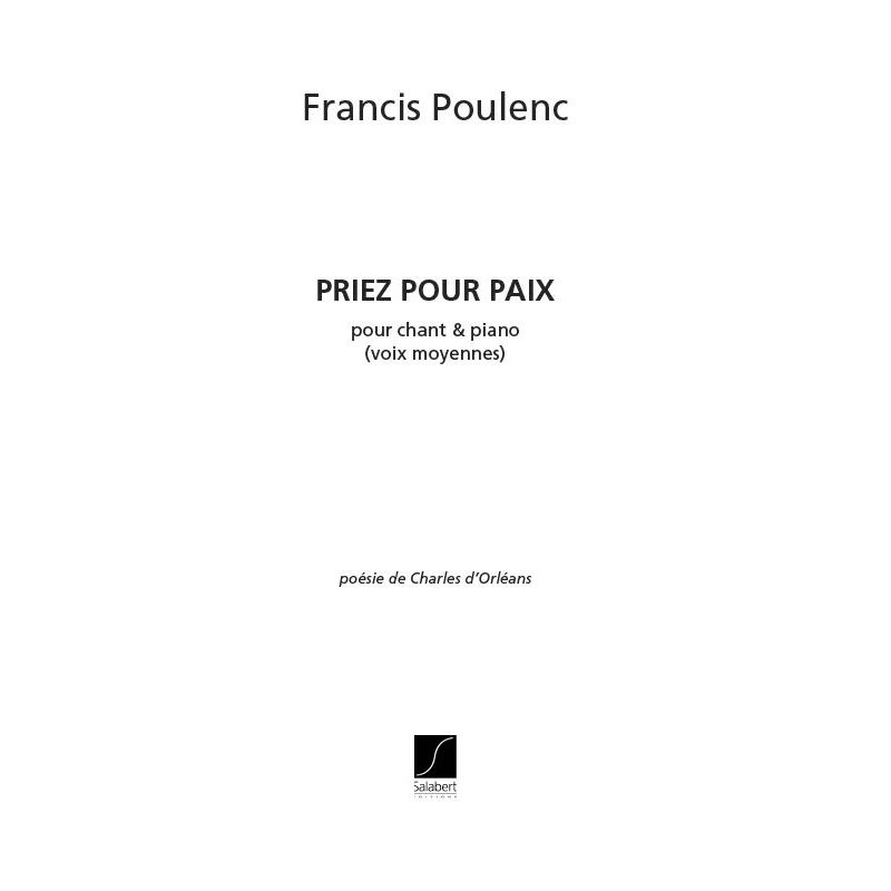 Poulenc, Francis - Priez Pour Paix Pour Chant et Piano